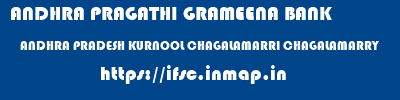 ANDHRA PRAGATHI GRAMEENA BANK  ANDHRA PRADESH KURNOOL CHAGALAMARRI CHAGALAMARRY  ifsc code